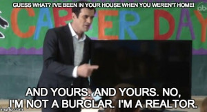 If he wasn’t a realtor, he would have become an educator.