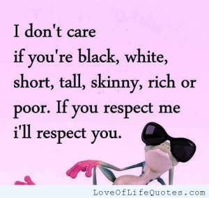 posts don t respect someone for respect peoples feelings self respect ...