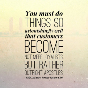 Exceed customer expectations