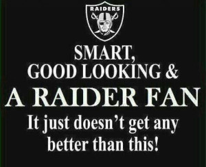 It doesn't get any better Raider Nation.