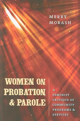 Start by marking “Women on Probation and Parole: A Feminist Critique ...