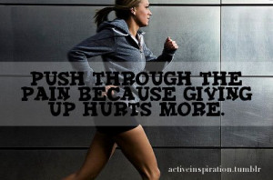 challenge yourself to push through the pain