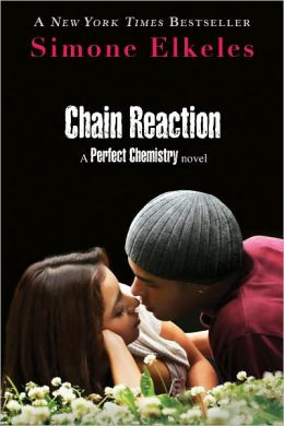 Chain Reaction (Perfect Chemistry Series #3)
