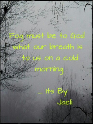 Misty morning quote