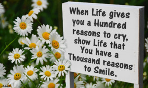 When life gives you a Hundred reasons to cry – Courage Quote