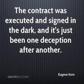 Eugene Korn - The contract was executed and signed in the dark, and it ...