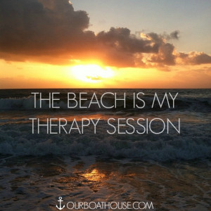 Coastal quotes- Beach therapy
