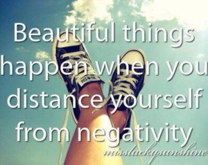 Distance yourself from negativity