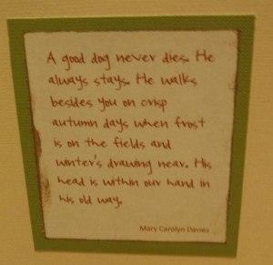 Dog Passing Away Quotes For quotes about dogs.