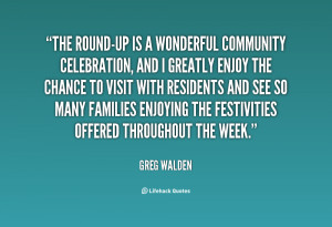 The Round-Up is a wonderful community celebration, and I greatly enjoy ...