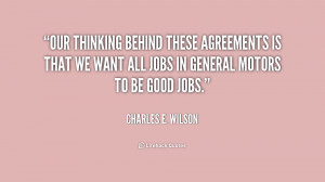Our thinking behind these agreements is that we want all jobs in ...