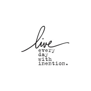 with intention thoughts life inspiration living with intentions living ...