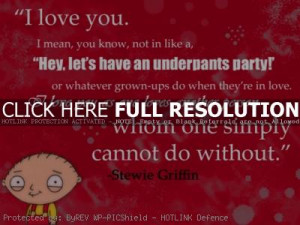 Stewie Love Quotes Stewie griffin quotes, fun,
