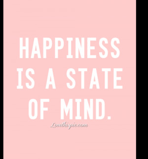 24940-Happyiness-Is-A-State-Of-Mind.png#state%20of%20mind%20500x539