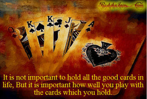 Playing Quotes, Games Quotes, Pictures, Playing Cards, Inspirational ...