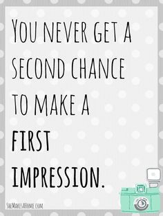 ... chance to make a first impression. | Breakthrough Boot Camp #quotes