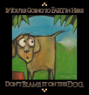 Dont Blame The Dog Poster Painting - Dont Blame The Dog Poster Fine ...