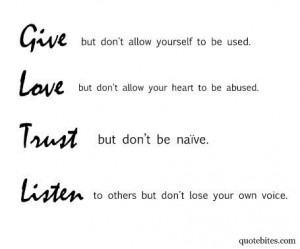 Give, Love, Trust and Listen...
