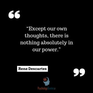 Rene Descartes quotes psychology quotes Philosophy quotes