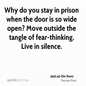 wide open? Move outside the tangle of fear thinking. Live in silence ...