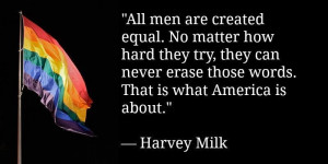Harvey Milk quotes that are just as relevant today as they were ...