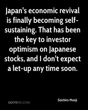 Japan's economic revival is finally becoming self-sustaining. That has ...