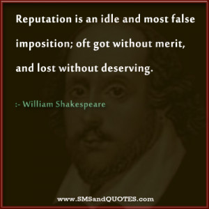 Reputation Is An Idle And Most False Imposition