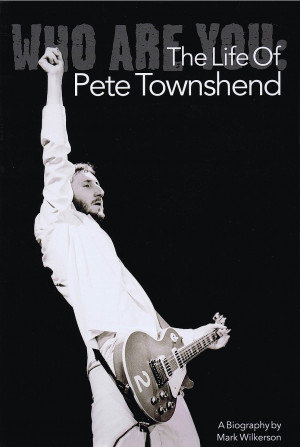 Who Are You: The Life of Pete Townshend