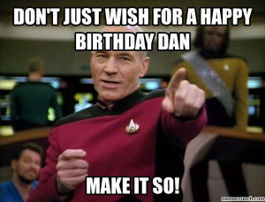 Happy birthday Dan! Jan 06 16:24 UTC 2014