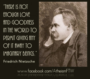 ... Atheist, Friedrich Nietzsche, Quotes Love, Nietzsche Quotes, Anti