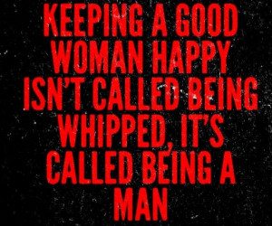 Keep being a good woman