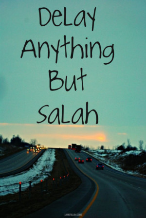 ... Salah is concerned. We have to pray all the five prayers and all of
