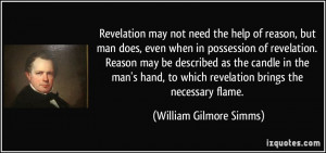 Revelation may not need the help of reason, but man does, even when in ...