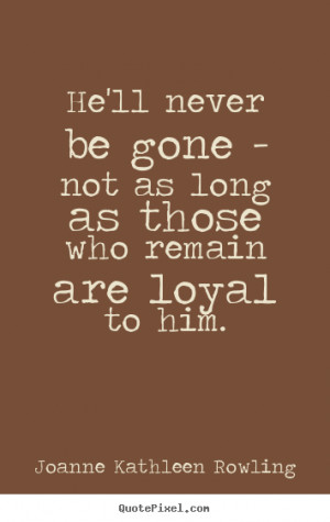 Loyal Friendship Quotes