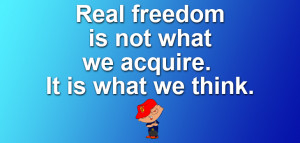 Real Freedom Best Freedom Quotes