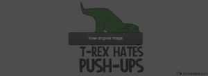rex hates pushups