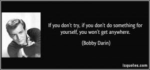 quote-if-you-don-t-try-if-you-don-t-do-something-for-yourself-you-won ...