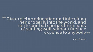 Be Original Quotes For Girls Give a girl an education quote