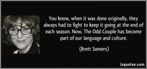 More Brett Somers Quotes