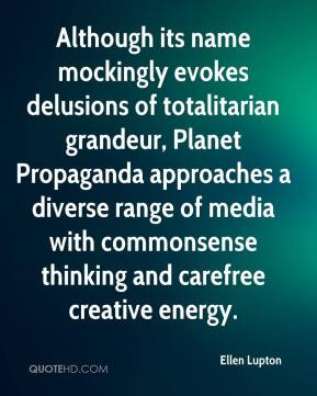 ... range of media with commonsense thinking and carefree creative energy