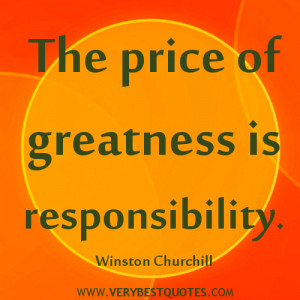 RESPONSIBILITY QUOTES, greatness QUOTES, Winston Churchill quotes