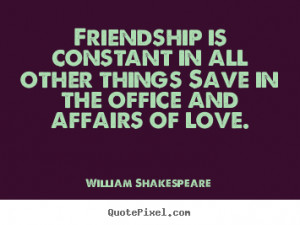 How to make picture quotes about friendship - Friendship is constant ...