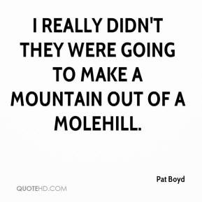 Molehill Quotes
