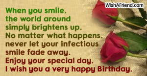 When you smile, the world around simply brightens up. No matter what ...