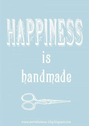 handmade quotes | quotes] happines is handmade - Paperblog Linda ...