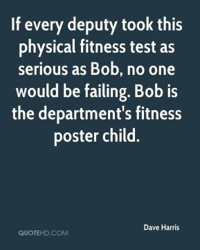 Dave Harris - If every deputy took this physical fitness test as ...