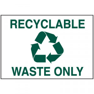... Signs > Trash & Recycling Signs > Recycling Signs - Waste Only