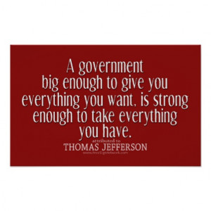 Jefferson Quote on Big Government Print