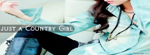 Just A Country Girl Profile Facebook Covers