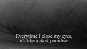 black and white, close, dark, eyes, paradise, quotes, sad